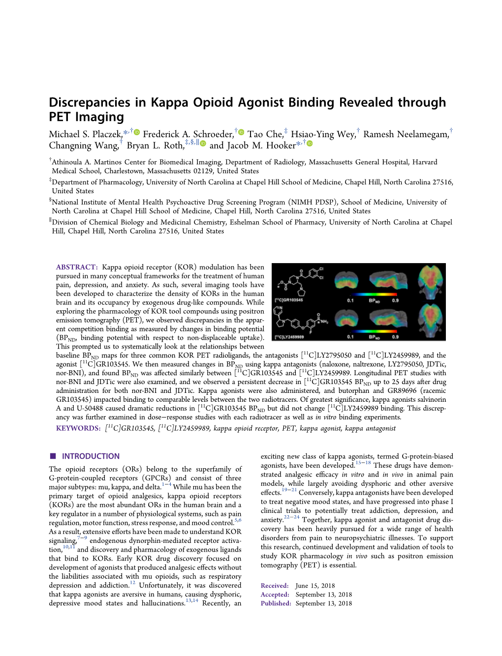 Discrepancies in Kappa Opioid Agonist Binding Revealed Through PET Imaging † † ‡ † † Michael S
