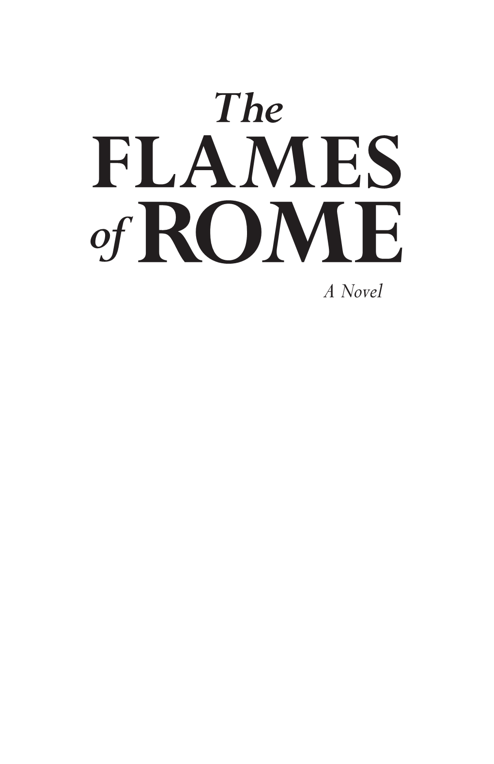 The FLAMES of ROME a Novel Books by Paul L