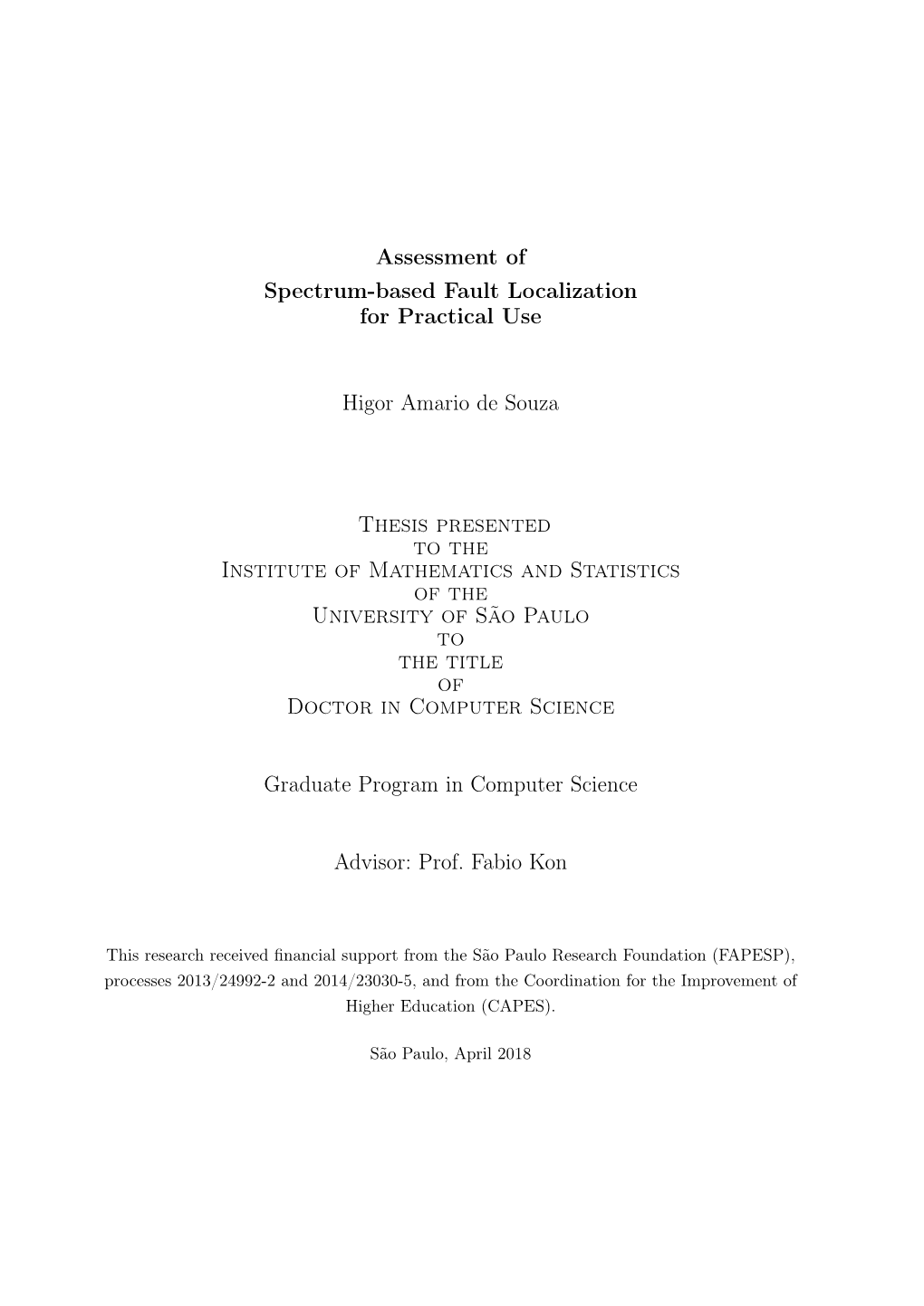 Assessment of Spectrum-Based Fault Localization for Practical Use Higor Amario De Souza Thesis Presented to the Institute Of