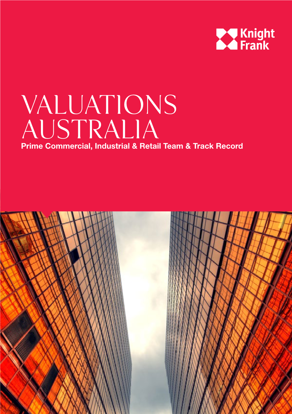 Valuations Australia Prime Commercial, Industrial & Retail Team & Track Record