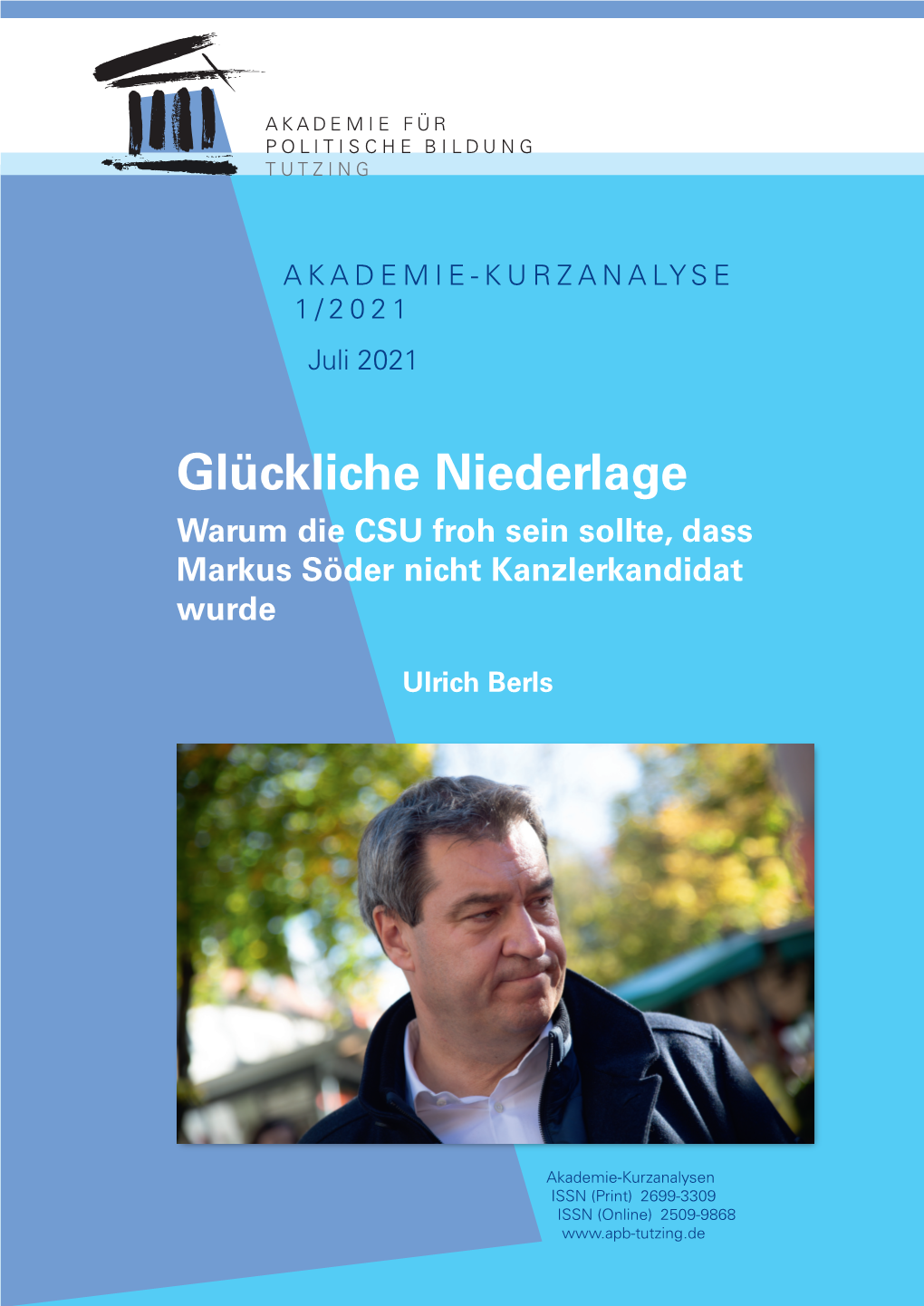 Glückliche Niederlage: Warum Die CSU Froh Sein Sollte, Dass Markus Söder Nicht Kanzlerkandidat Wurde