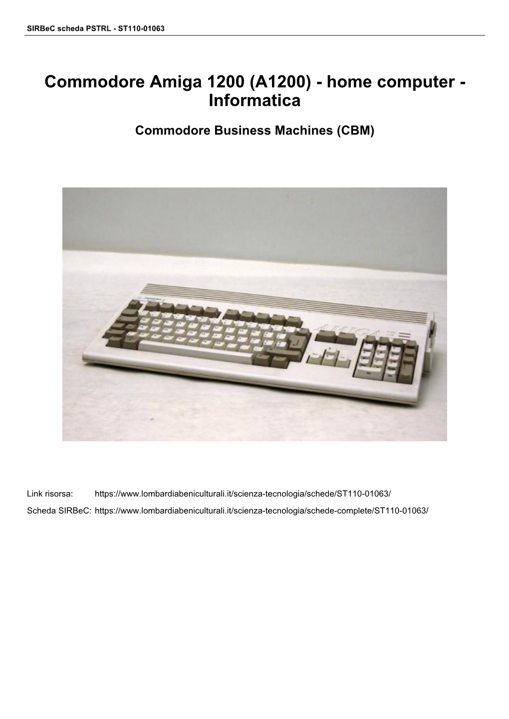 Commodore Amiga 1200 (A1200) - Home Computer - Informatica