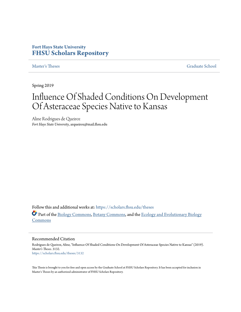 Influence of Shaded Conditions on Development of Asteraceae Species Native to Kansas Aline Rodrigues De Queiroz Fort Hays State University, Arqueiroz@Mail.Fhsu.Edu