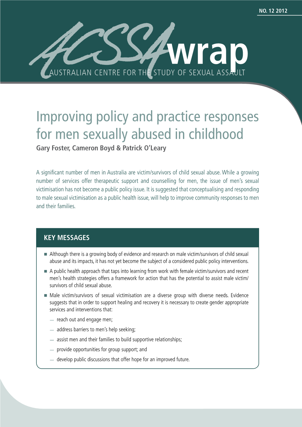Improving Policy and Practice Responses for Men Sexually Abused in Childhood Gary Foster, Cameron Boyd & Patrick O’Leary