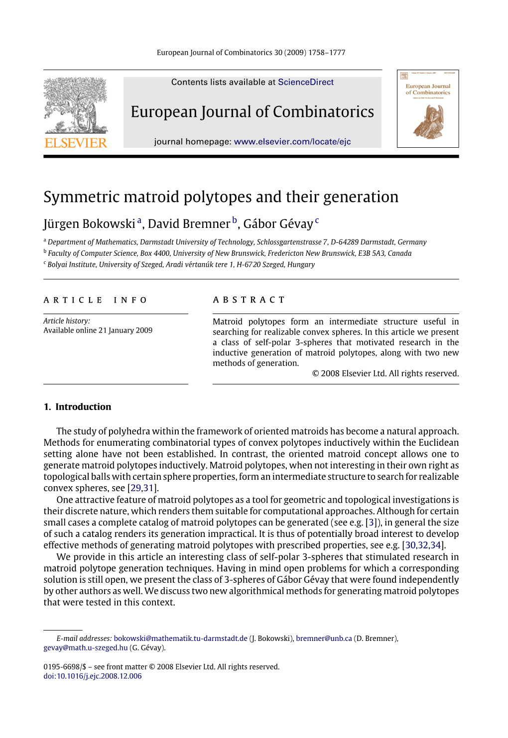 European Journal of Combinatorics Symmetric Matroid Polytopes and Their Generation