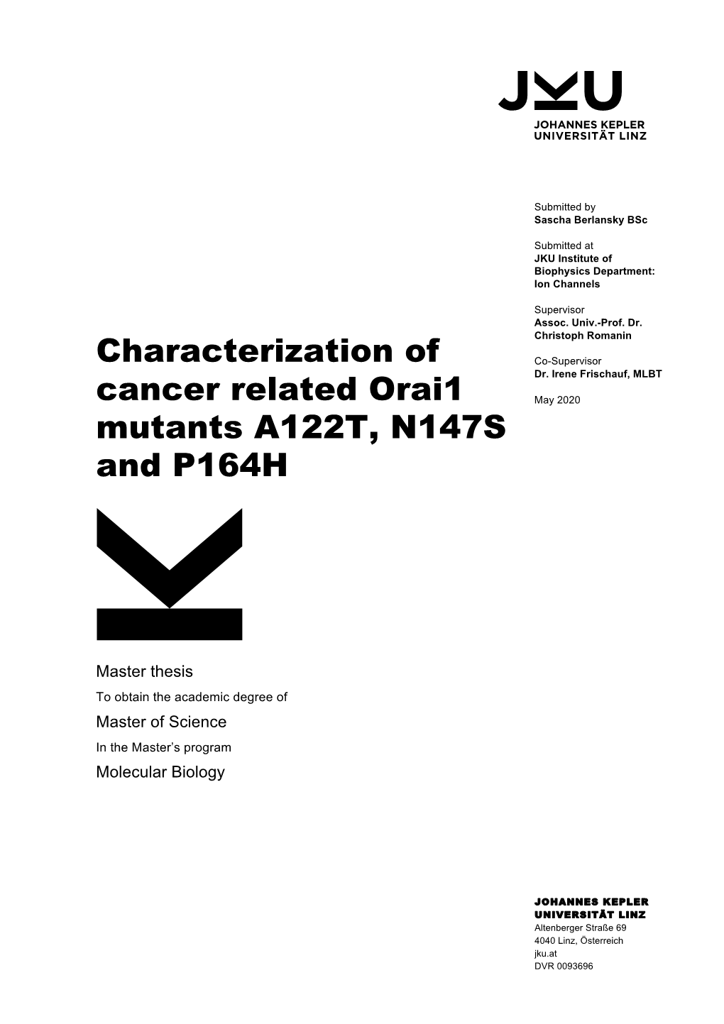 Characterization of Cancer Related Orai1 Mutants A122T, N147S And