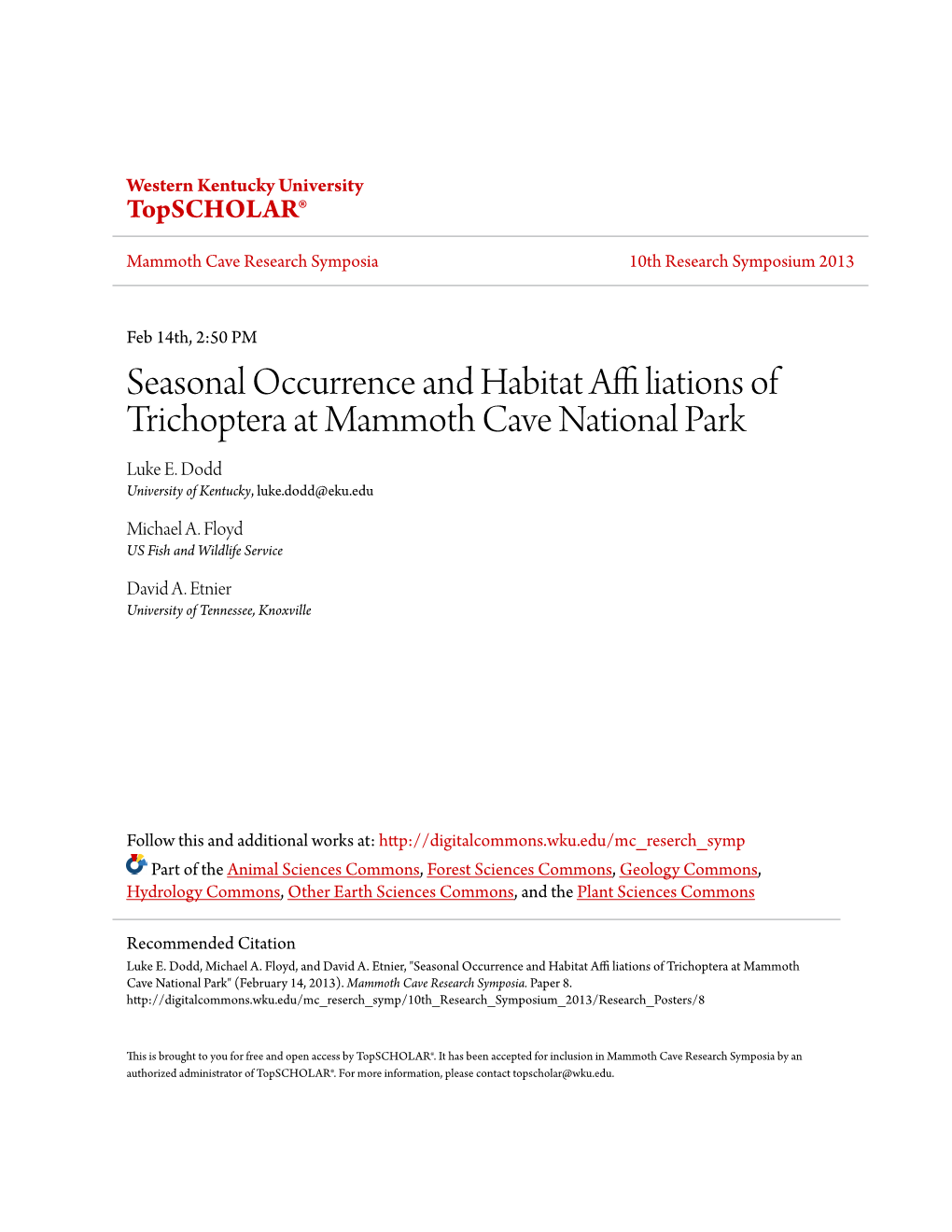 Seasonal Occurrence and Habitat Affi Liations of Trichoptera at Mammoth Cave National Park" (February 14, 2013)