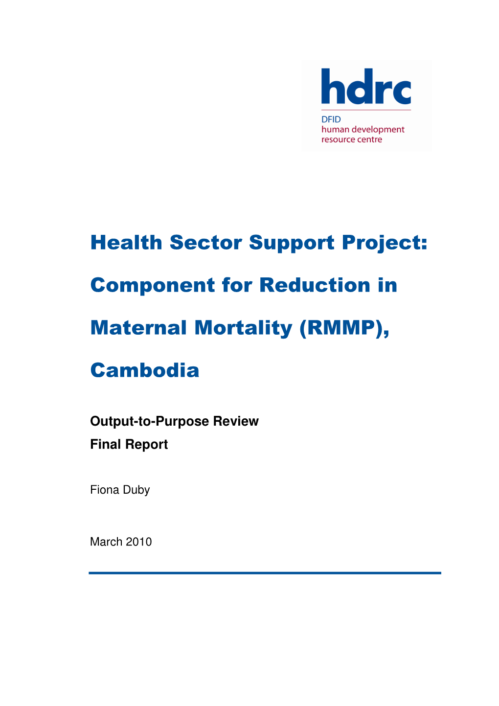 Component for Reduction in Maternal Mortality (RMM)