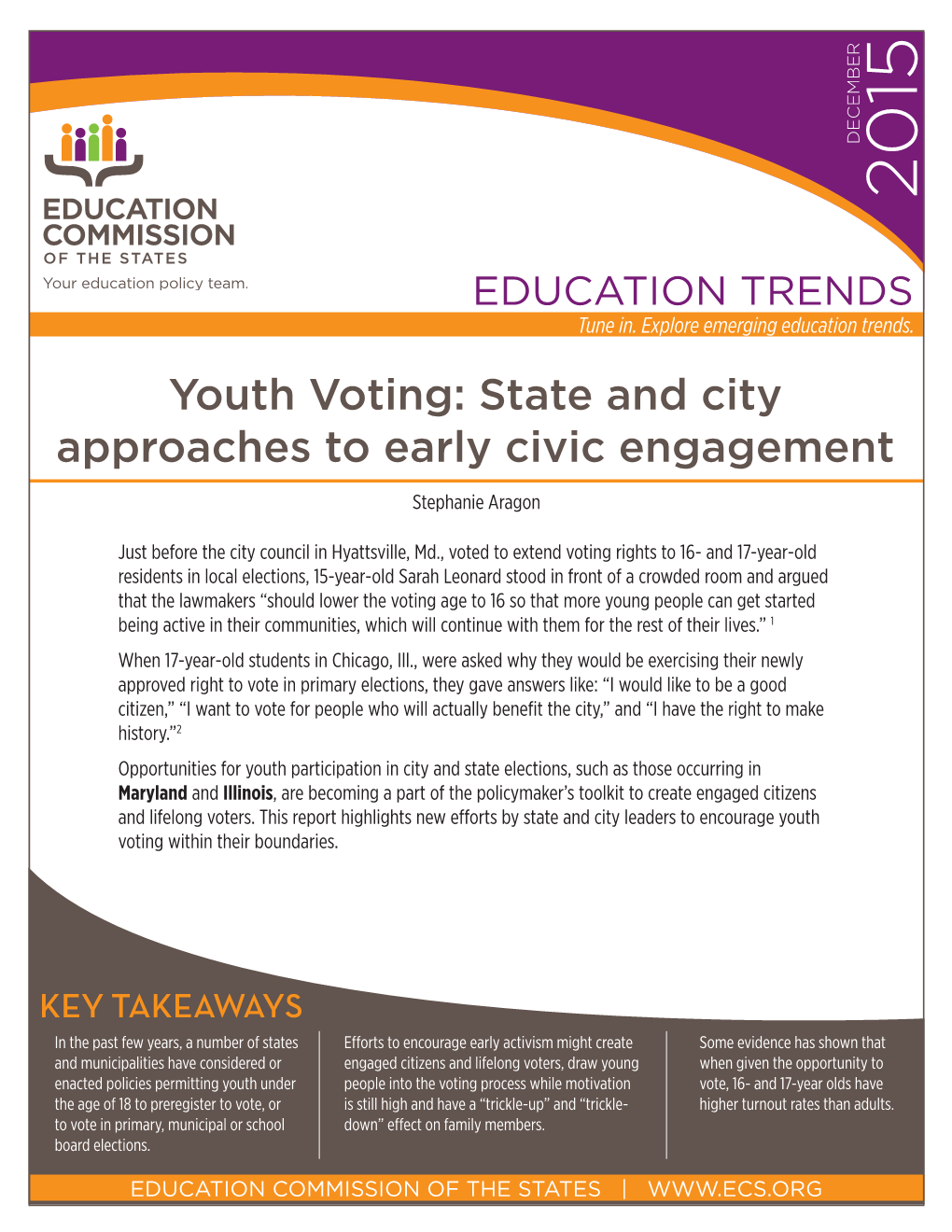 Youth Voting: State and City Approaches to Early Civic Engagement Stephanie Aragon