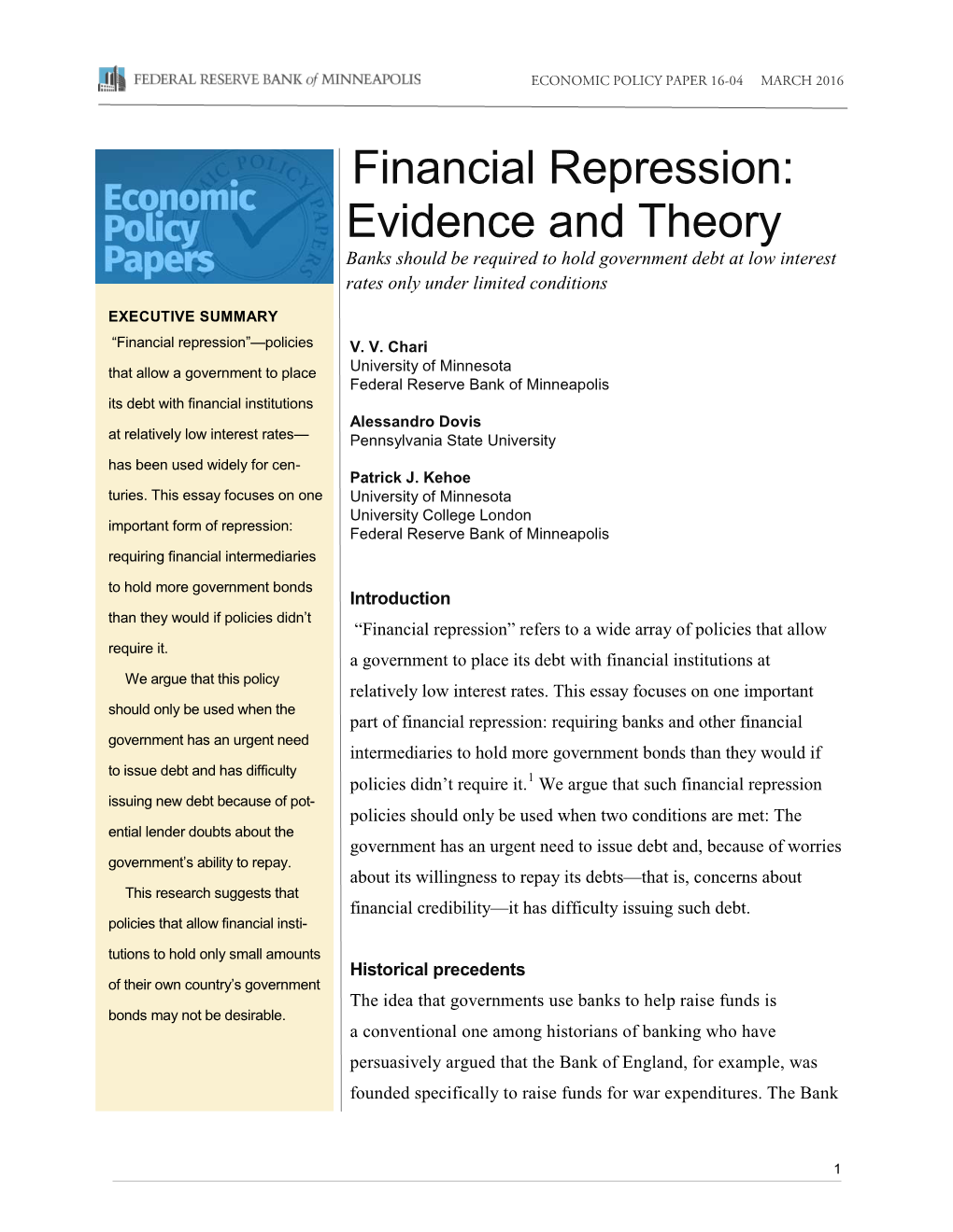 Financial Repression: Evidence and Theory Banks Should Be Required to Hold Government Debt at Low Interest Rates Only Under Limited Conditions