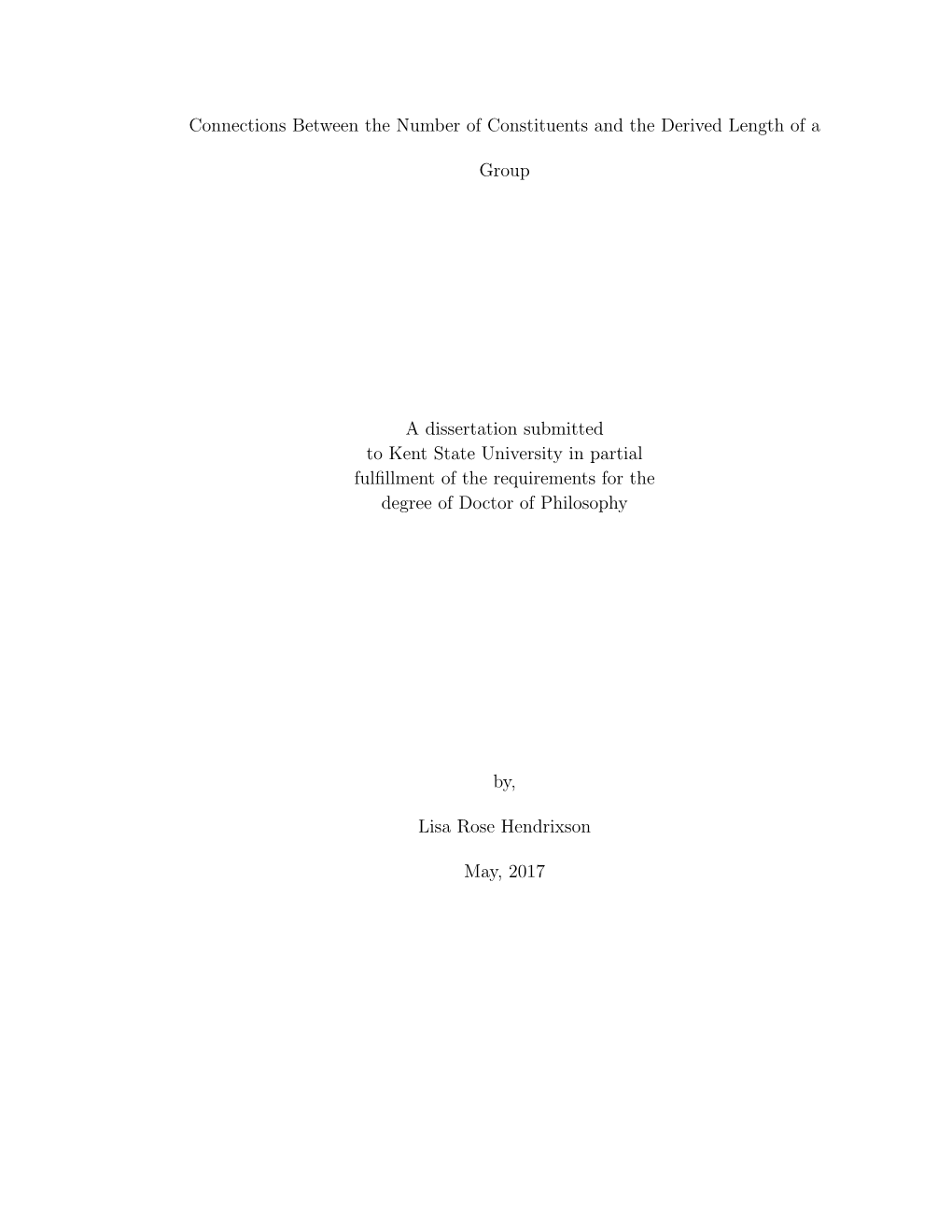 Connections Between the Number of Constituents and the Derived Length of a Group a Dissertation Submitted to Kent State Universi