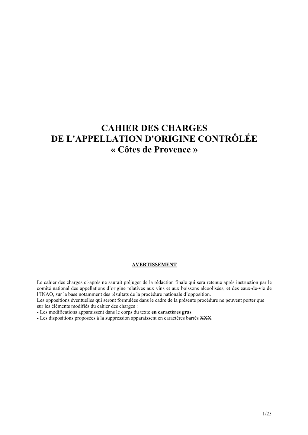 CAHIER DES CHARGES DE L'appellation D'origine CONTRÔLÉE « Côtes De Provence »