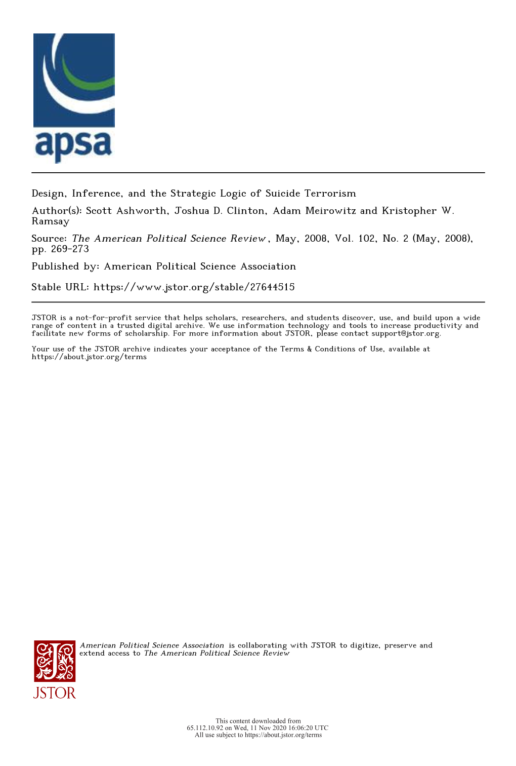 Design, Inference, and the Strategic Logic of Suicide Terrorism Author(S): Scott Ashworth, Joshua D