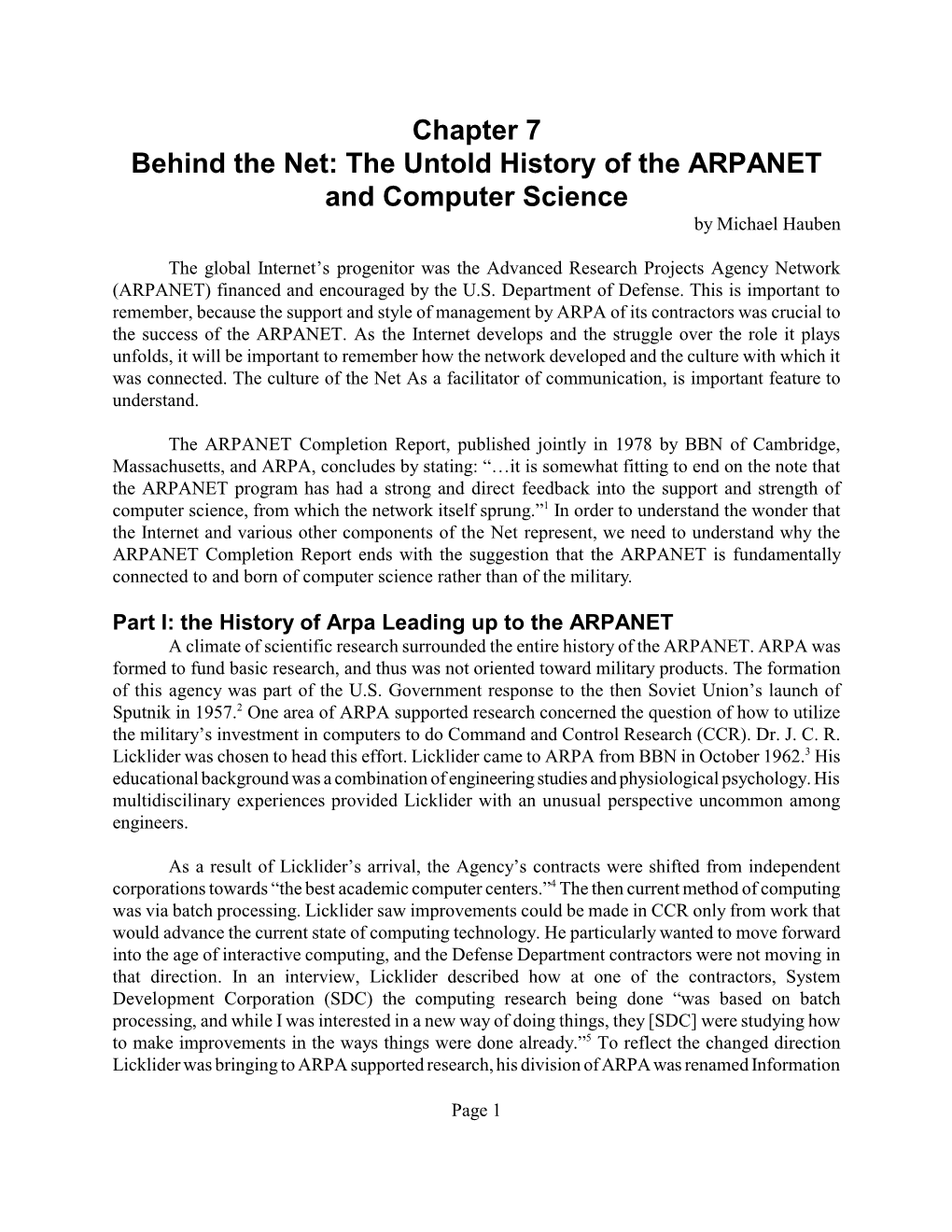 Chapter 7 Behind the Net: the Untold History of the ARPANET and Computer Science by Michael Hauben