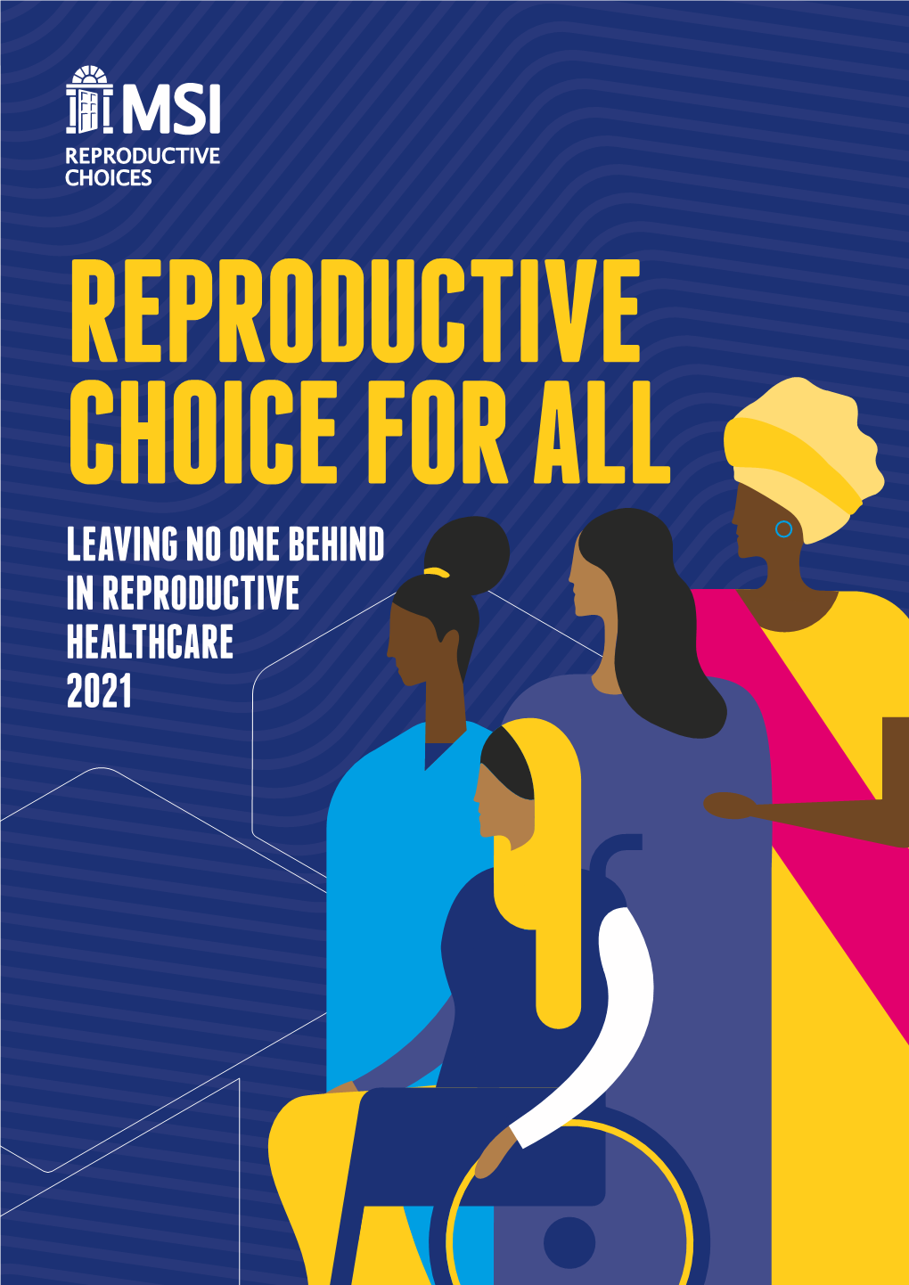 Reproductive Choice for All • Leaving No One Behind in Reproductive Healthcare