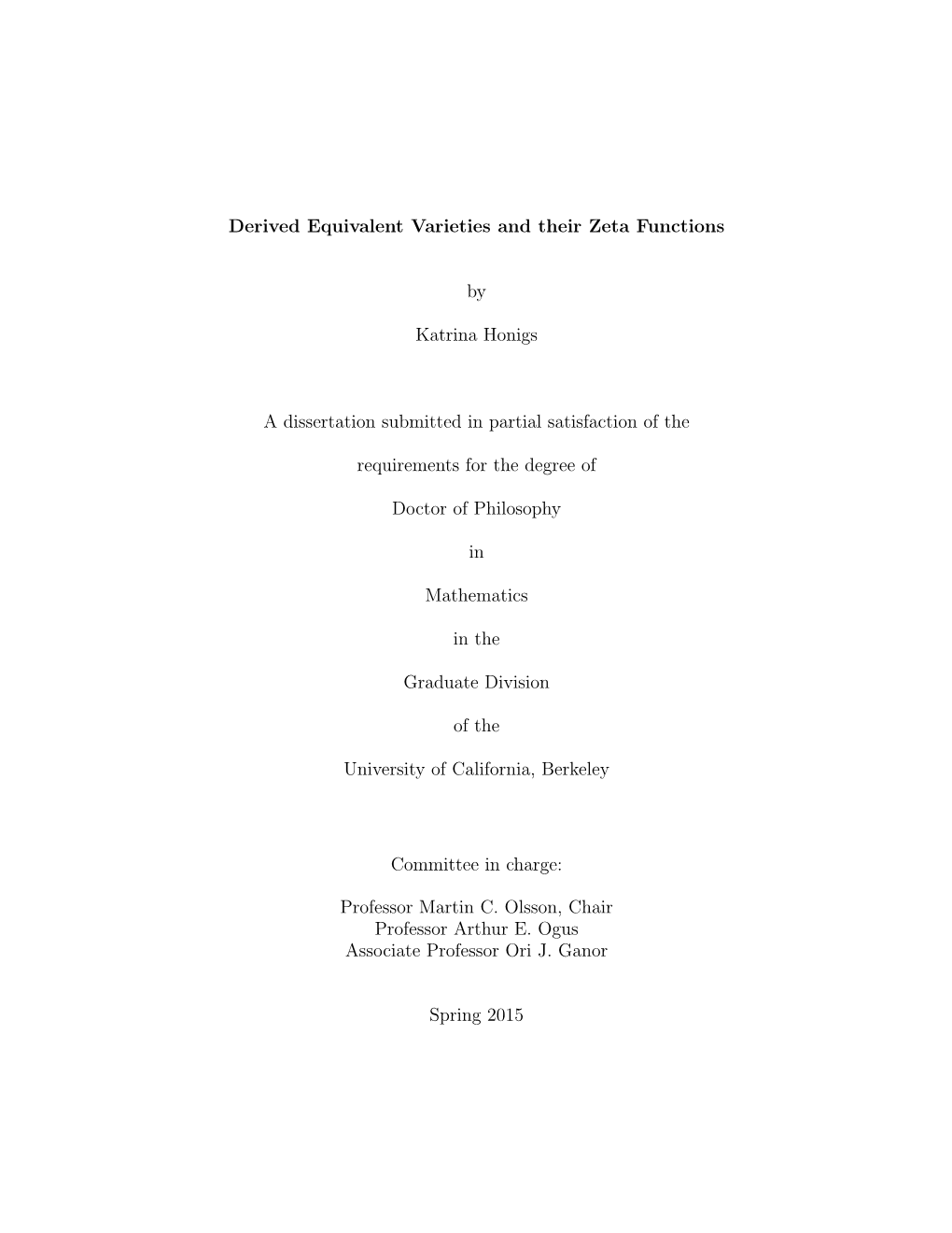 Derived Equivalent Varieties and Their Zeta Functions by Katrina Honigs A