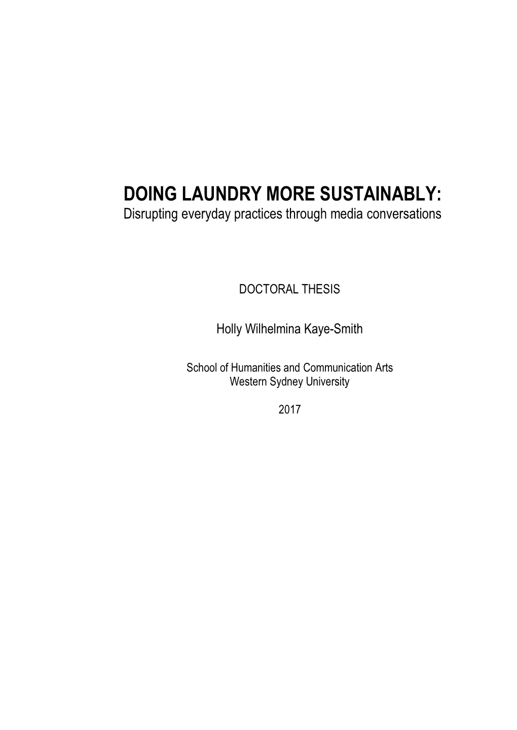 DOING LAUNDRY MORE SUSTAINABLY: Disrupting Everyday Practices Through Media Conversations