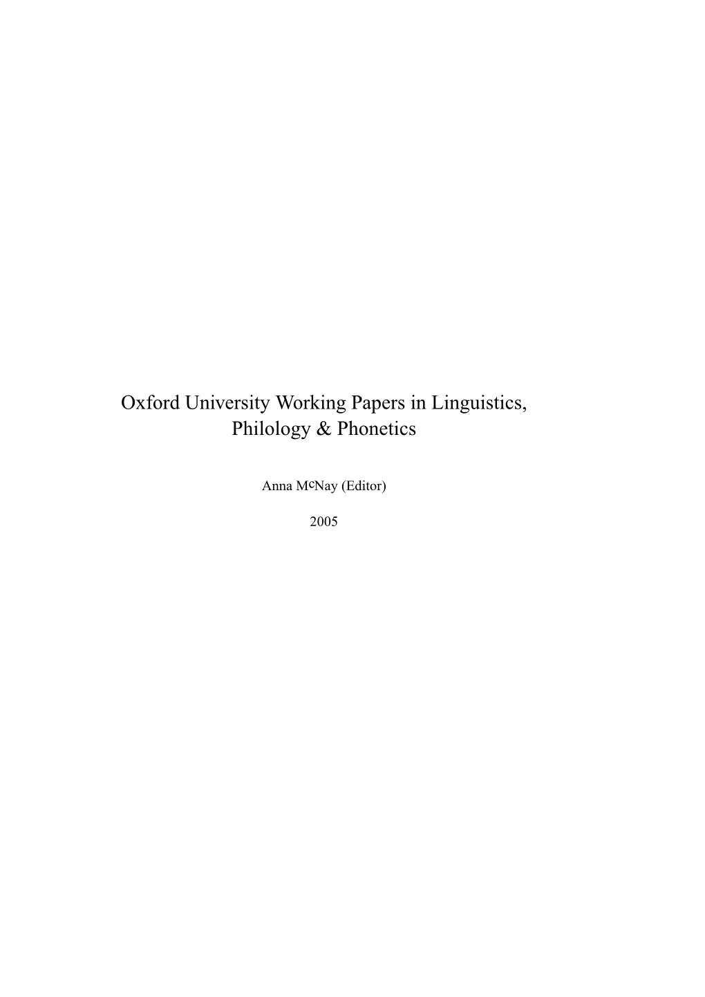 Oxford University Working Papers in Linguistics, Philology & Phonetics