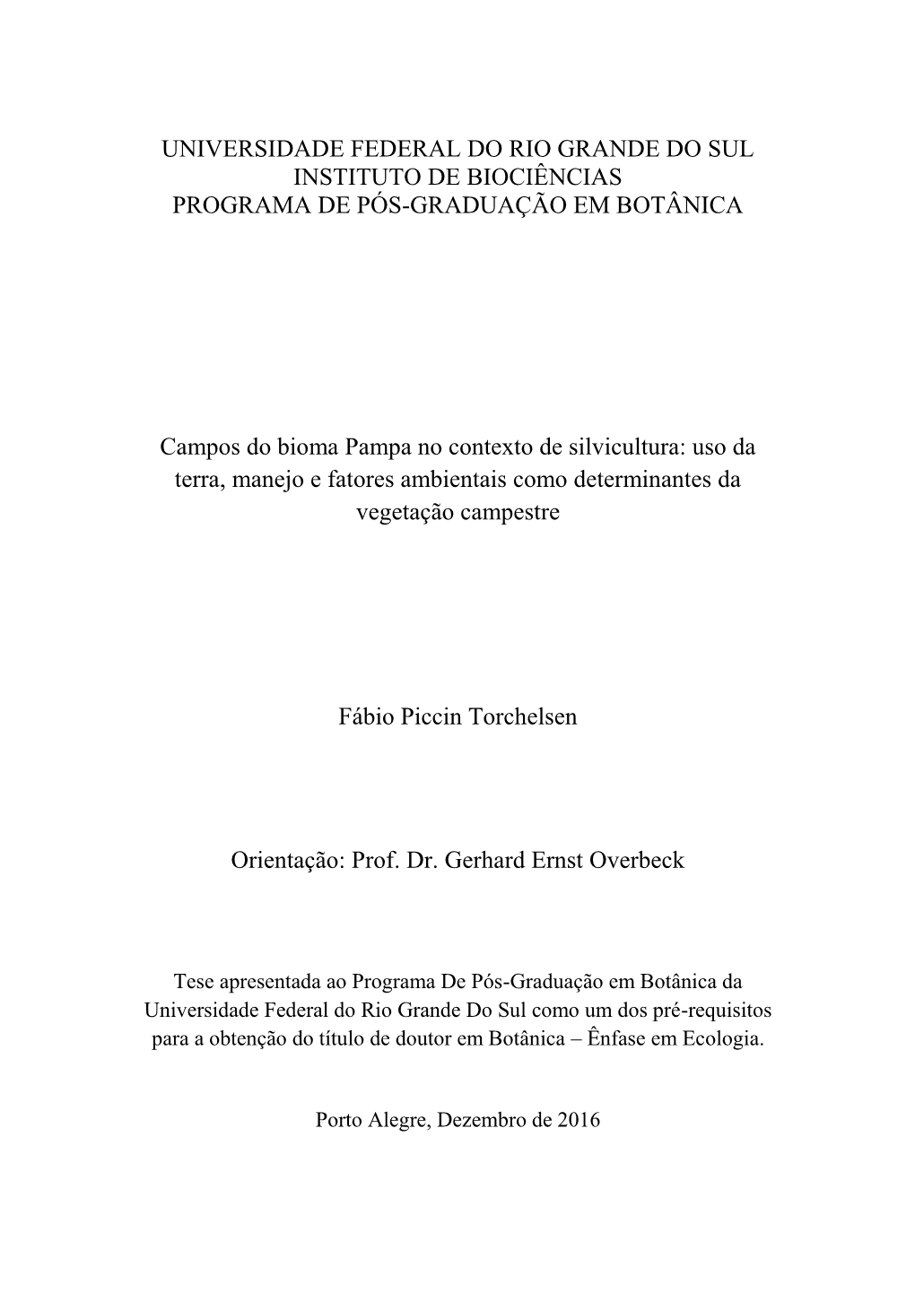 Universidade Federal Do Rio Grande Do Sul Instituto De Biociências Programa De Pós-Graduação Em Botânica