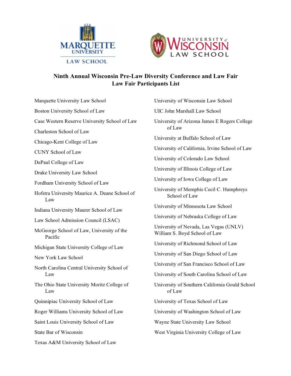 Ninth Annual Wisconsin Pre-Law Diversity Conference and Law Fair Law Fair Participants List