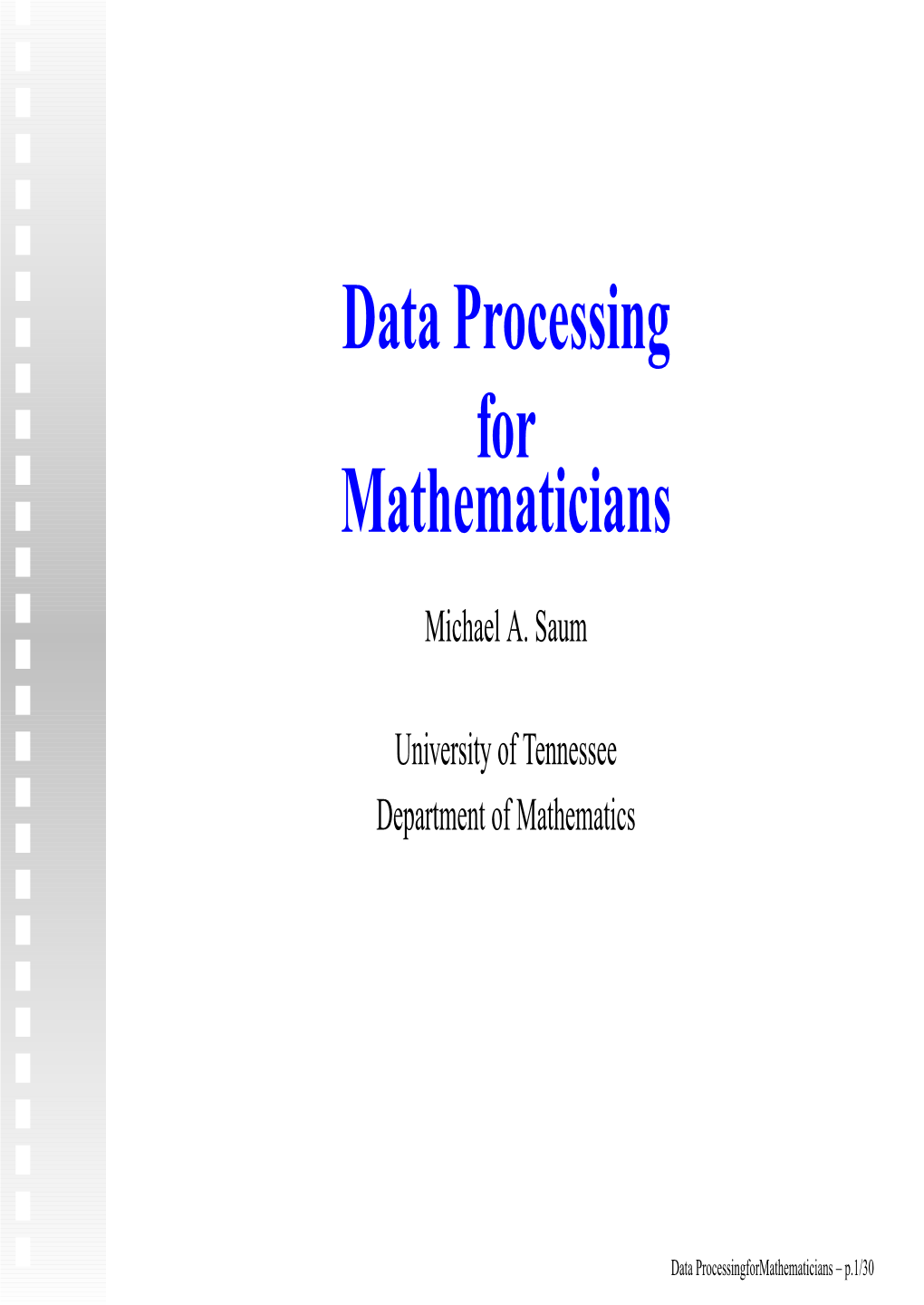 Data Processing for Mathematicians