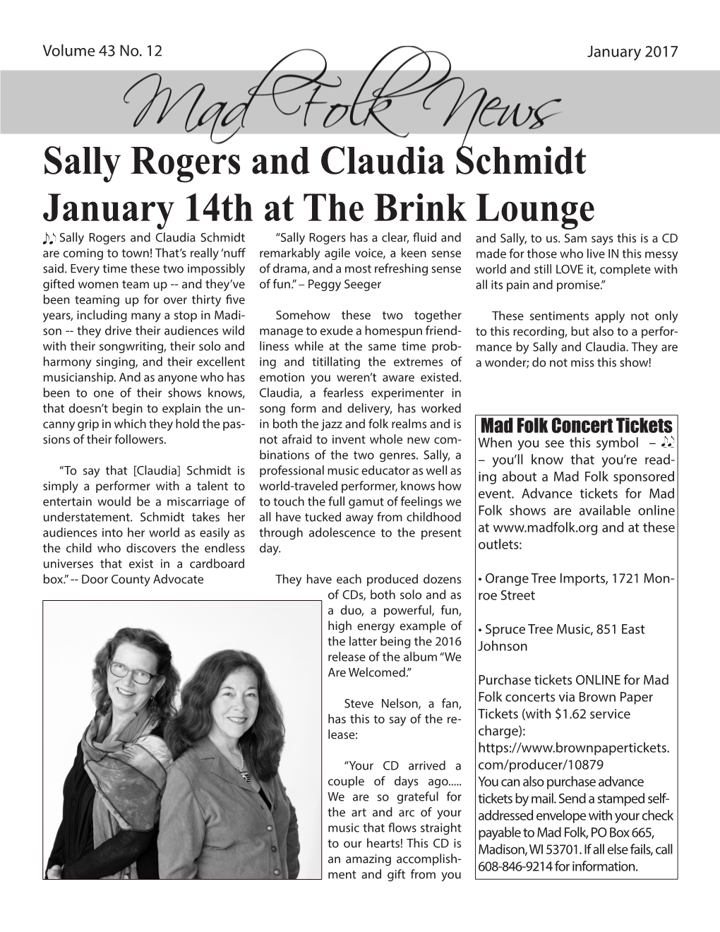 Sally Rogers and Claudia Schmidt January 14Th at the Brink Lounge Sally Rogers and Claudia Schmidt “Sally Rogers Has a Clear, Fluid and and Sally, to Us
