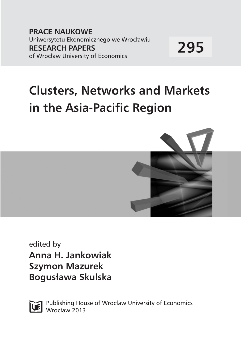 Clusters, Networks and Markets in the Asia-Pacific Region