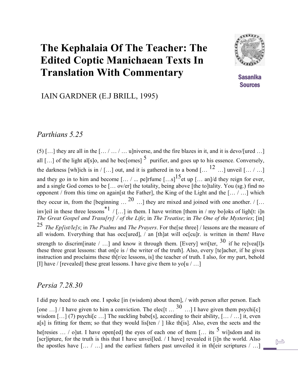 The Kephalaia of the Teacher: the Edited Coptic Manichaean Texts in Translation with Commentary