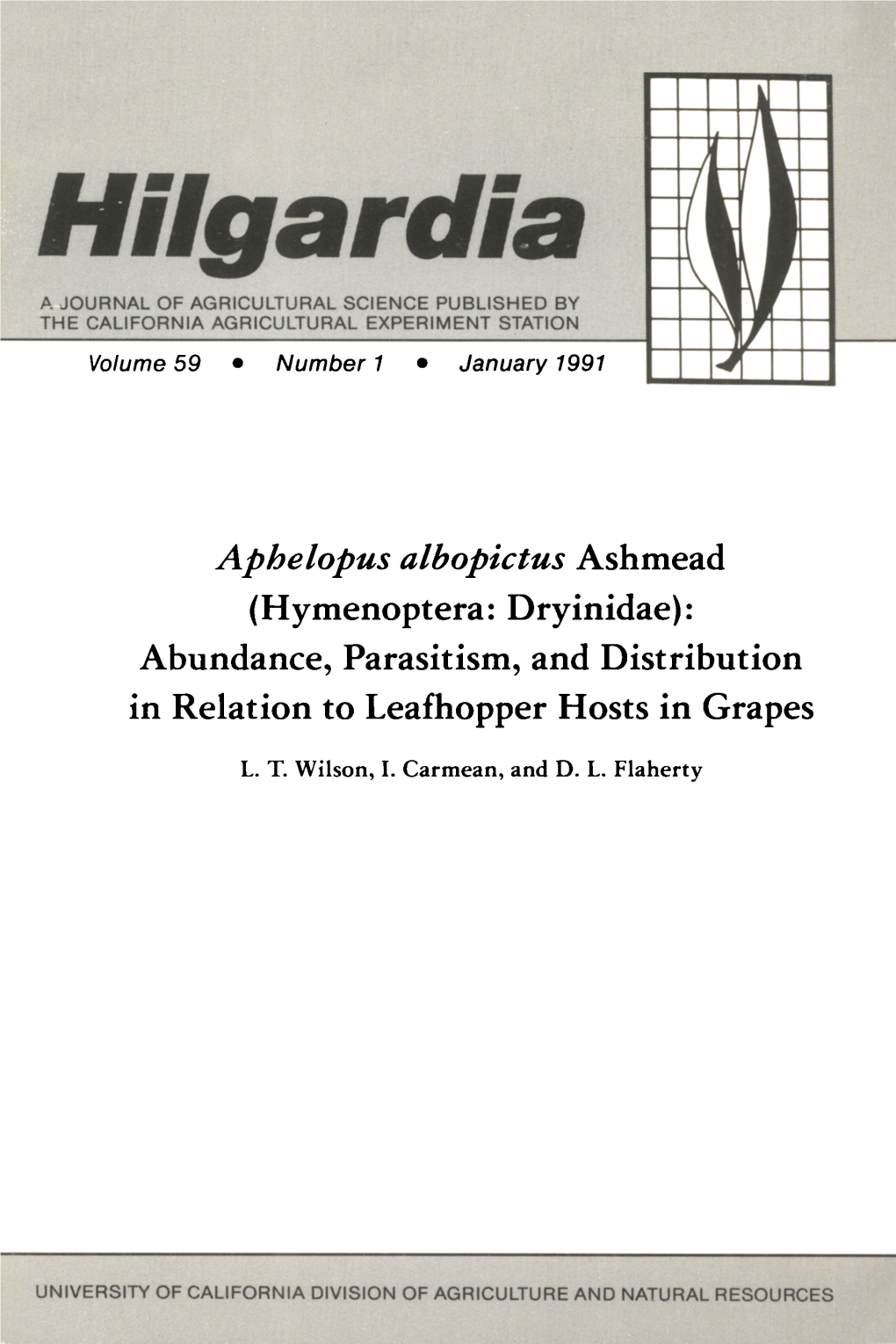 Hilgardia a JOURNAL of AGRICULTURAL SCIENCE PUBLISHED by the CALIFORNIA AGRICULTURAL EXPERIMENT STATION Volume 59 • Number 1 • January 1991