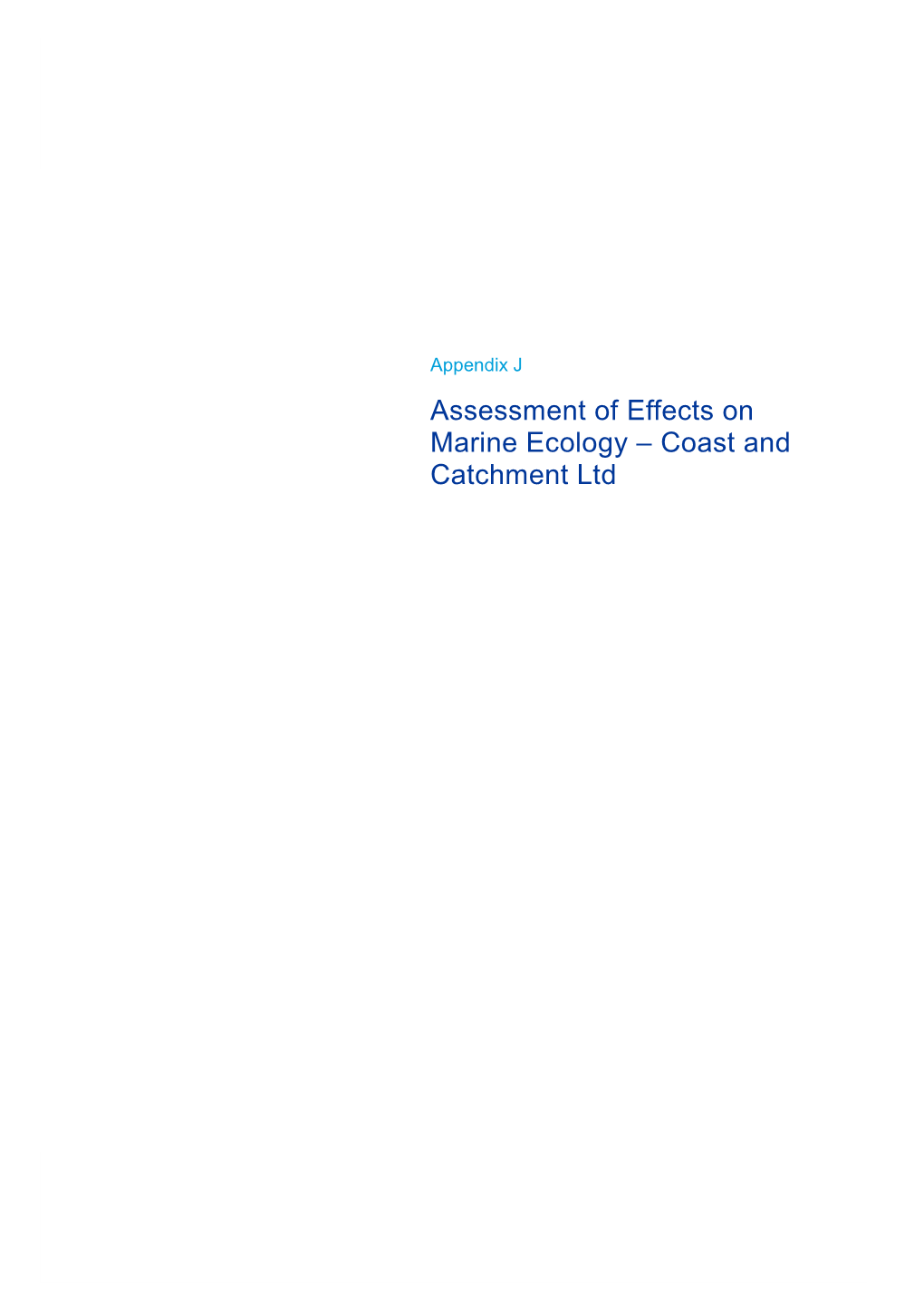 Assessment of Effects on Marine Ecology – Coast and Catchment Ltd