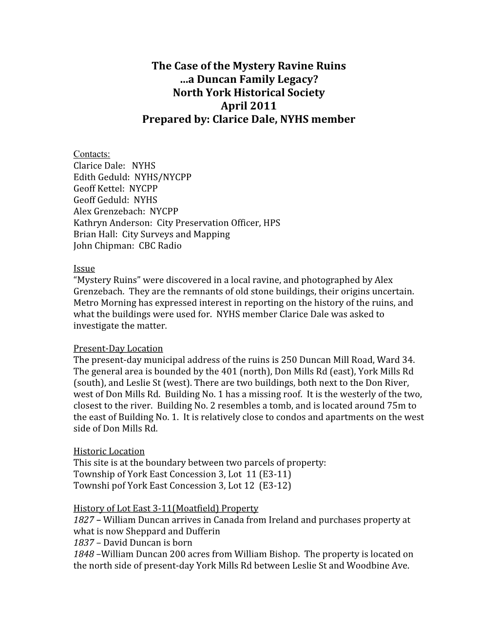 The Case of the Mystery Ravine Ruins …A Duncan Family Legacy? North York Historical Society April 2011 Prepared By: Clarice Dale, NYHS Member