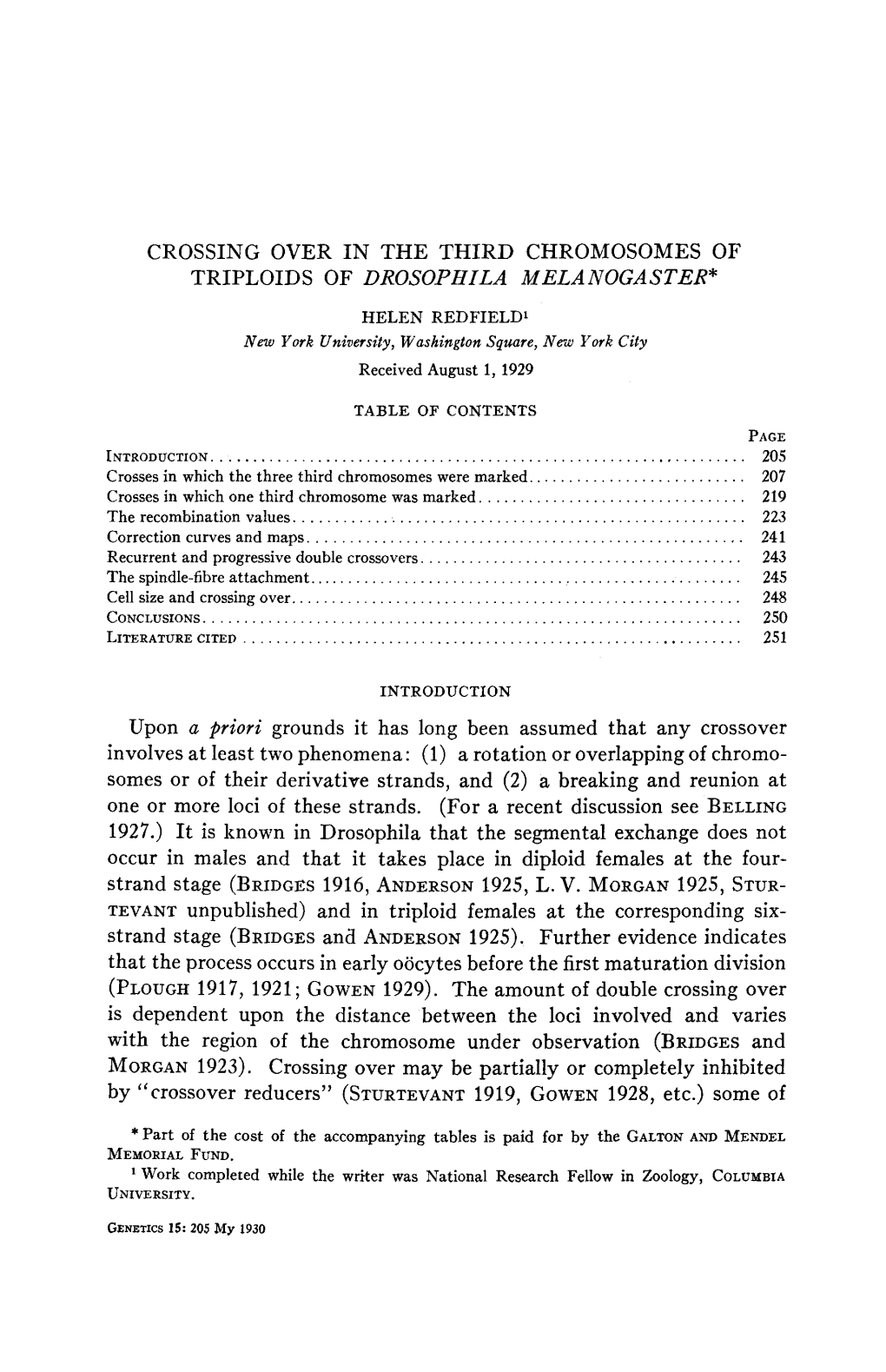 Crossing Over in the Third Chromosomes of Triploids of Drosophila Melanogaster*