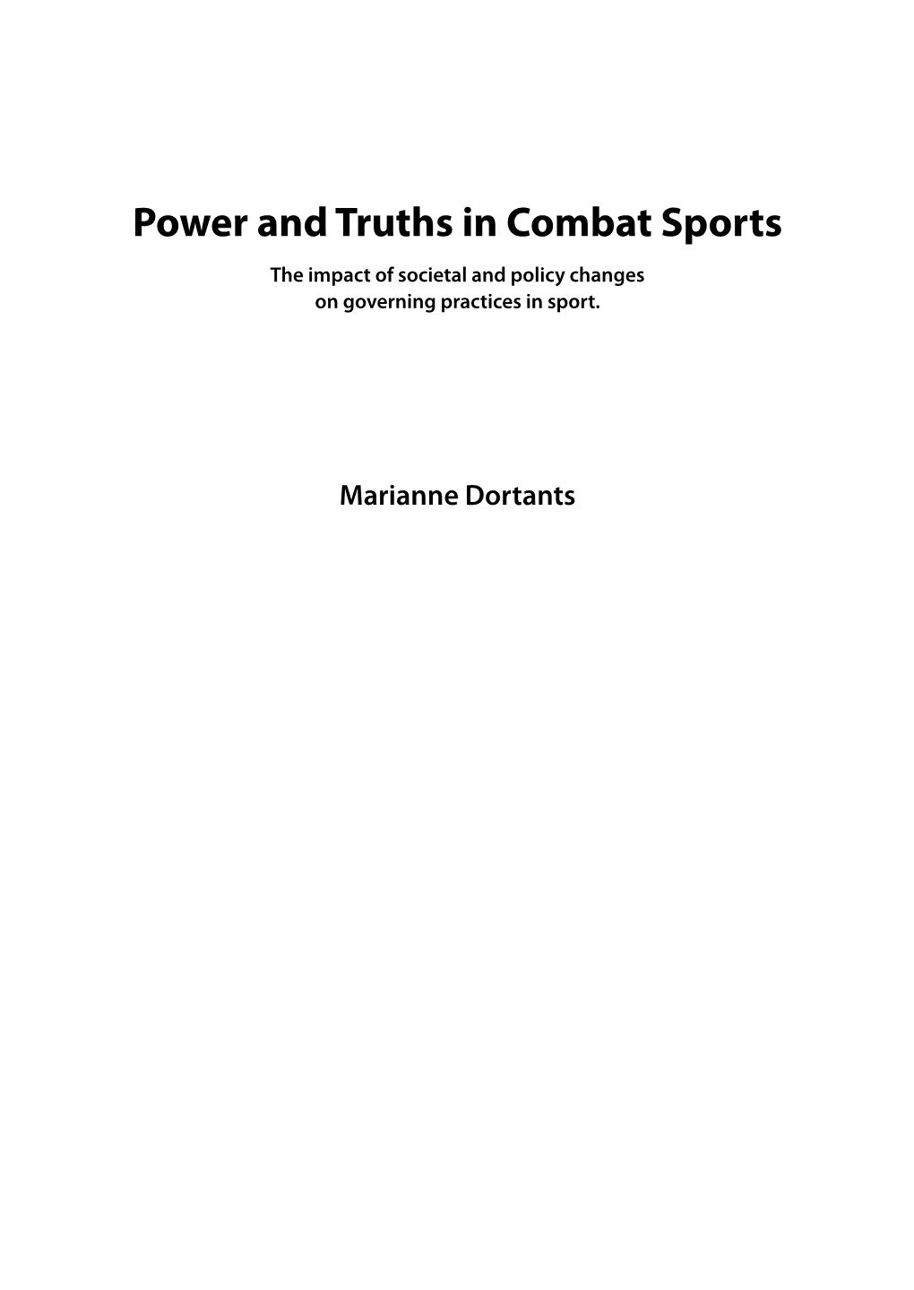 Power and Truths in Combat Sports the Impact of Societal and Policy Changes on Governing Practices in Sport