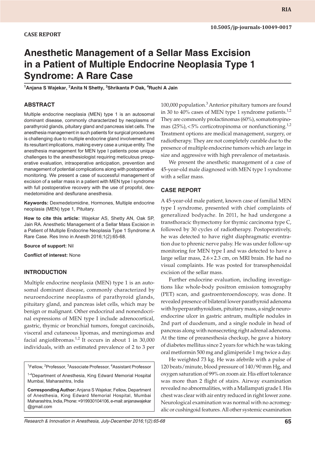 Anesthetic Management of a Sellar Mass Excision in a Patient of Multiple Endocrine10.5005/Jp-Journals-10049-0017 Neoplasia Type 1 Syndrome Case Report