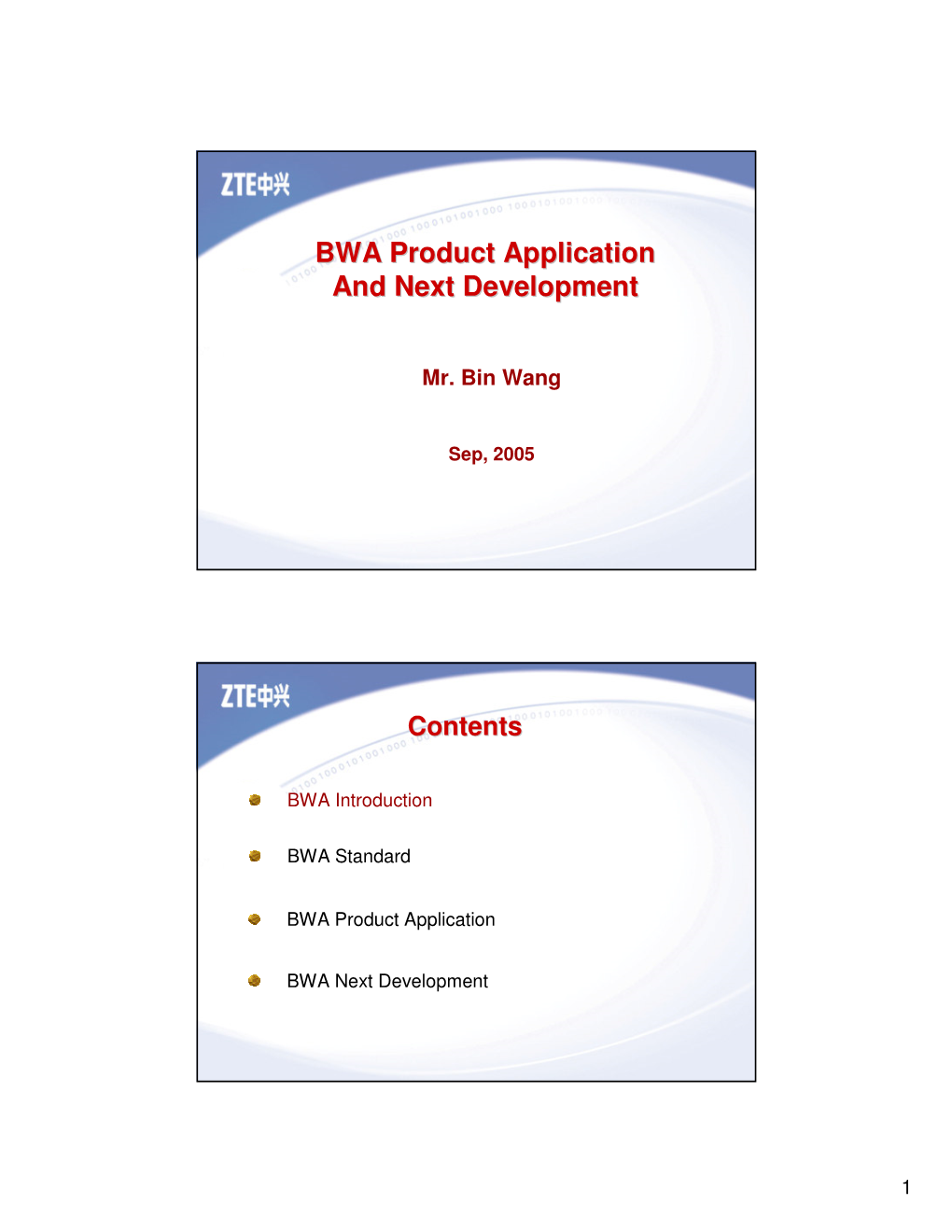 BWA Product Application and Next Development