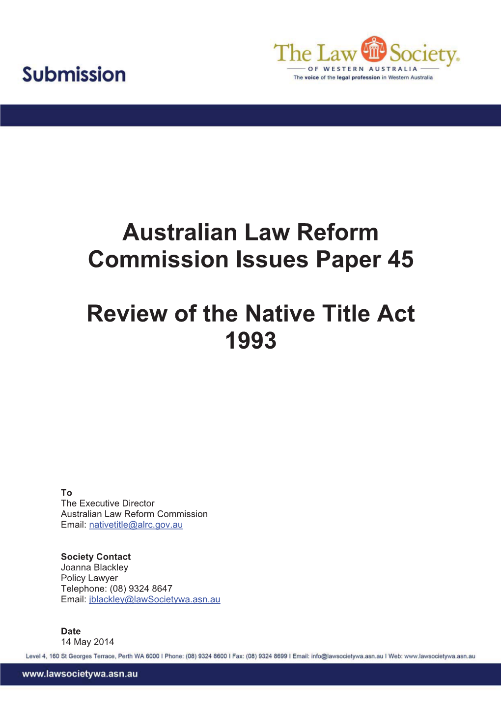 Australian Law Reform Commission Issues Paper 45 Review of the Native Title Act 1993 the Law Society of Western Australia Page 2 