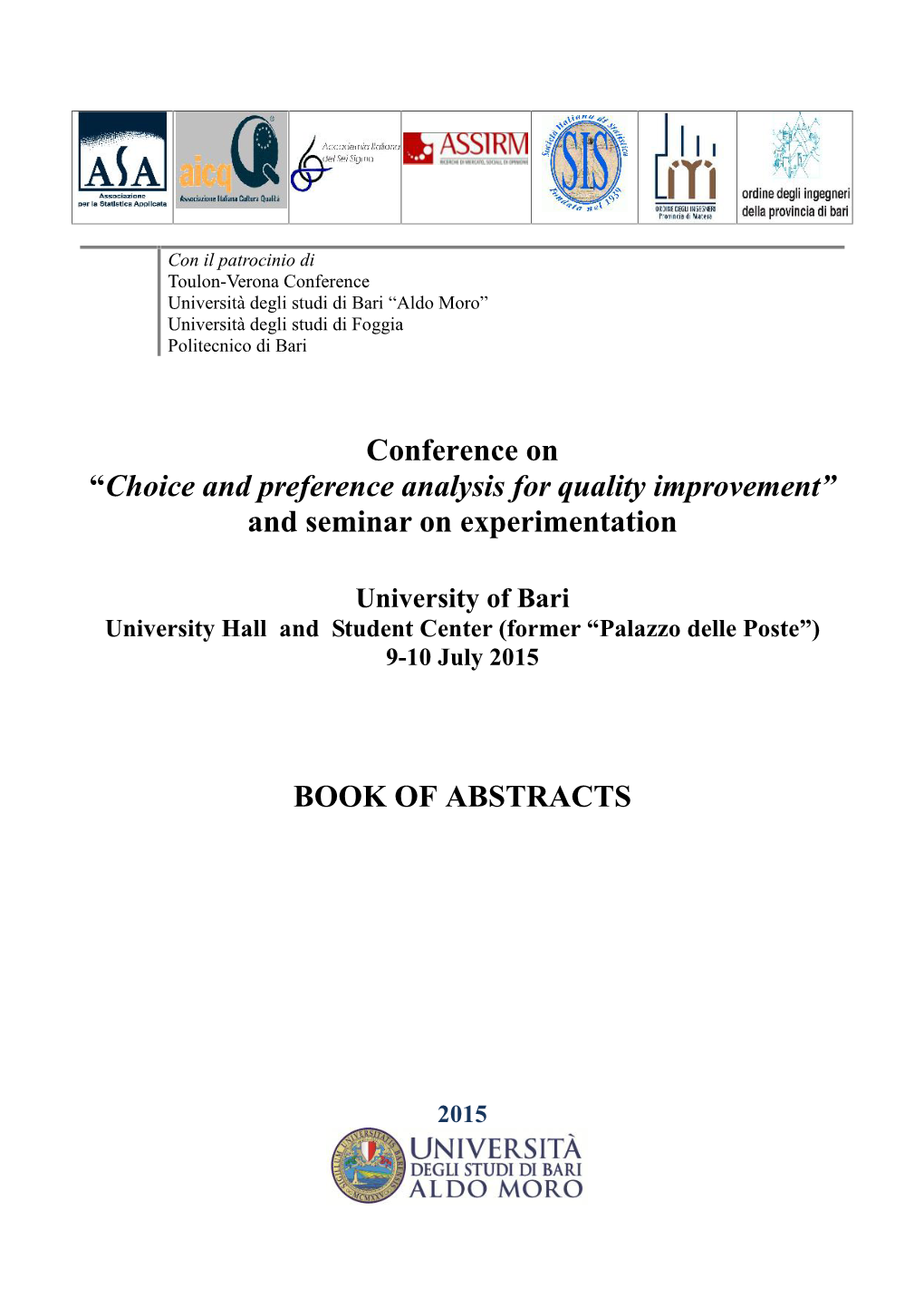 Choice and Preference Analysis for Quality Improvement” and Seminar on Experimentation
