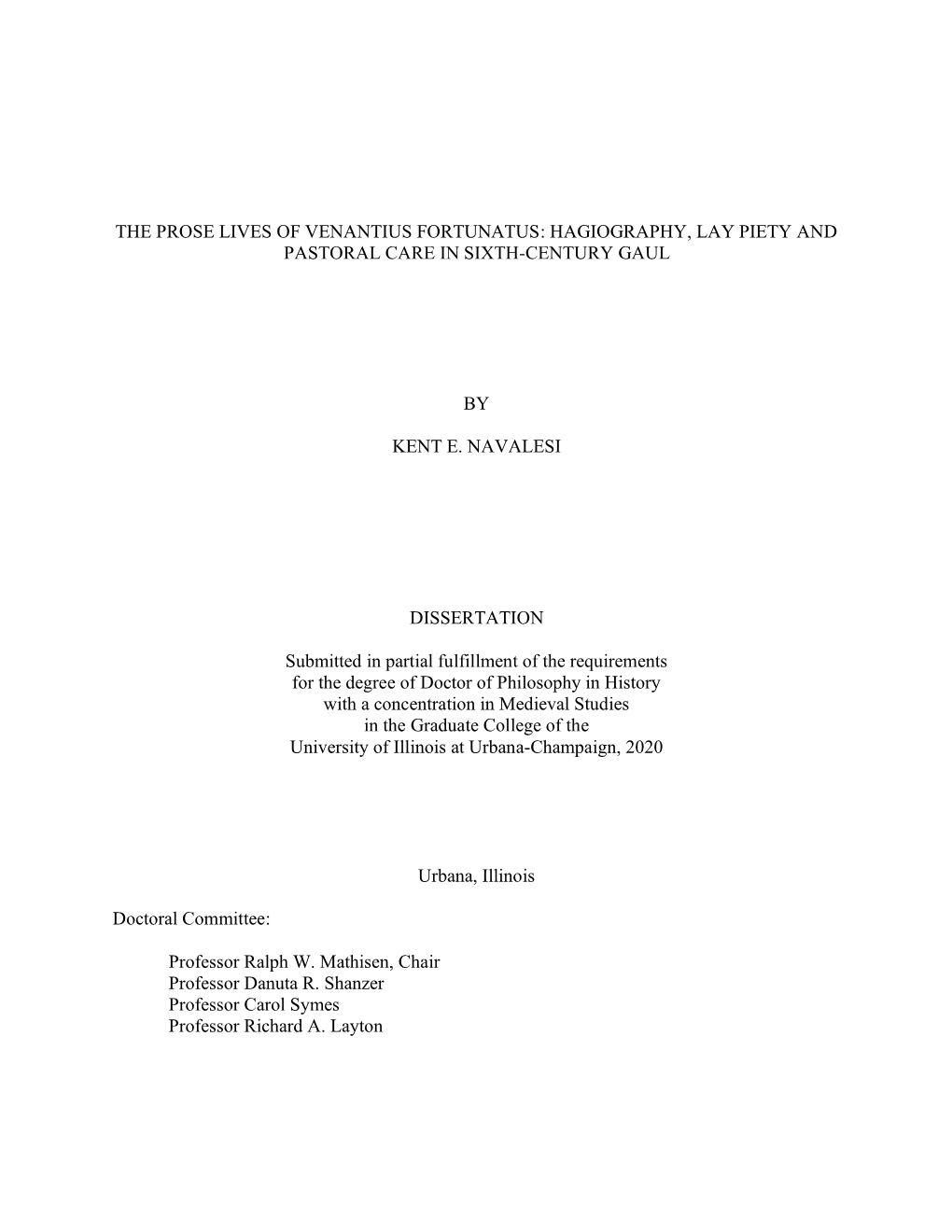 The Prose Lives of Venantius Fortunatus: Hagiography, Lay Piety and Pastoral Care in Sixth-Century Gaul