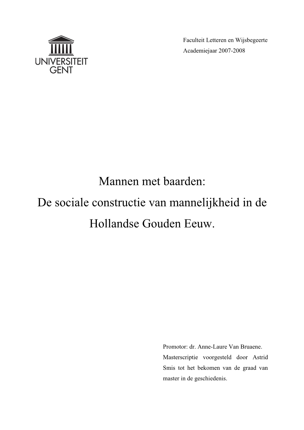 Mannen Met Baarden: De Sociale Constructie Van Mannelijkheid in De Hollandse Gouden Eeuw