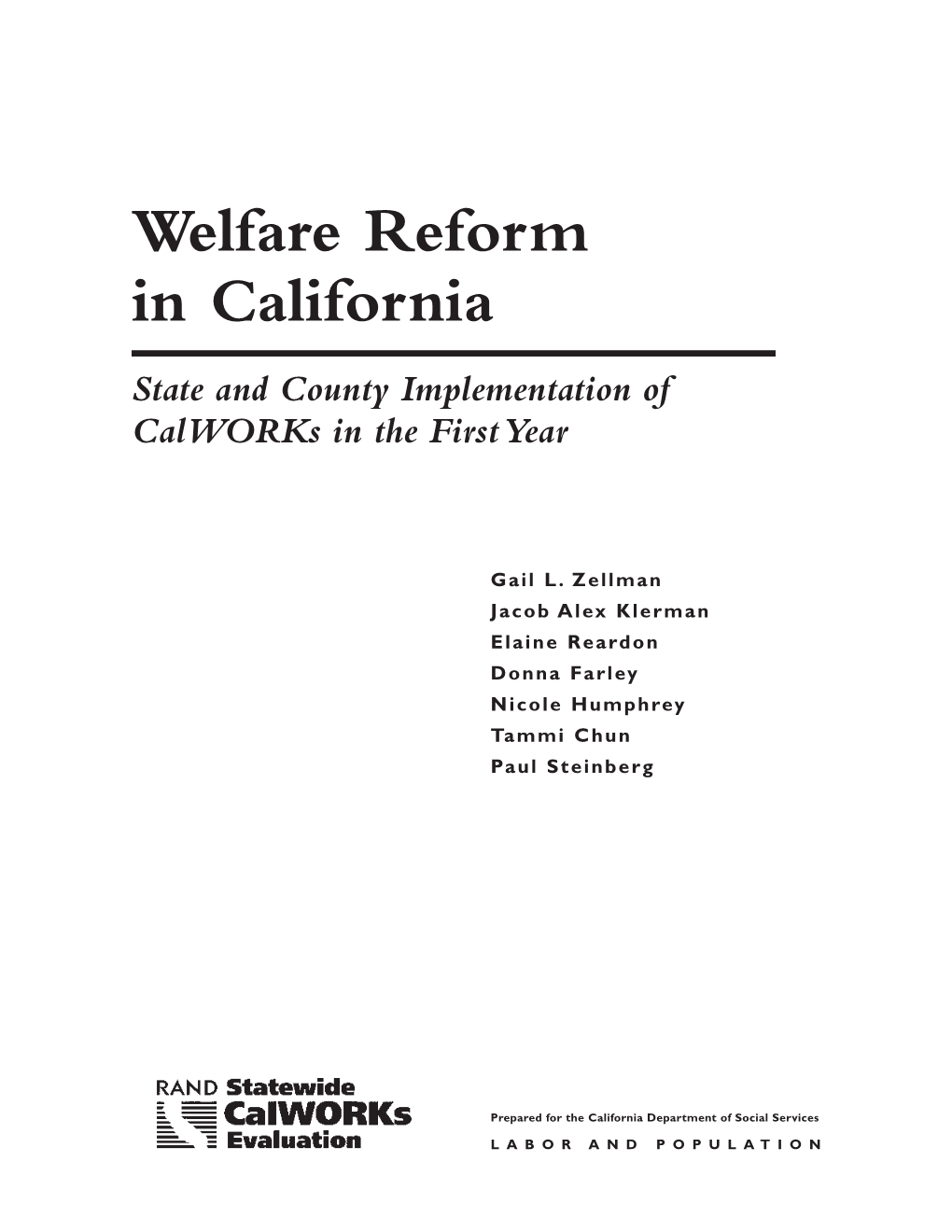 Welfare Reform in California State and County Implementation of Calworks in the First Year