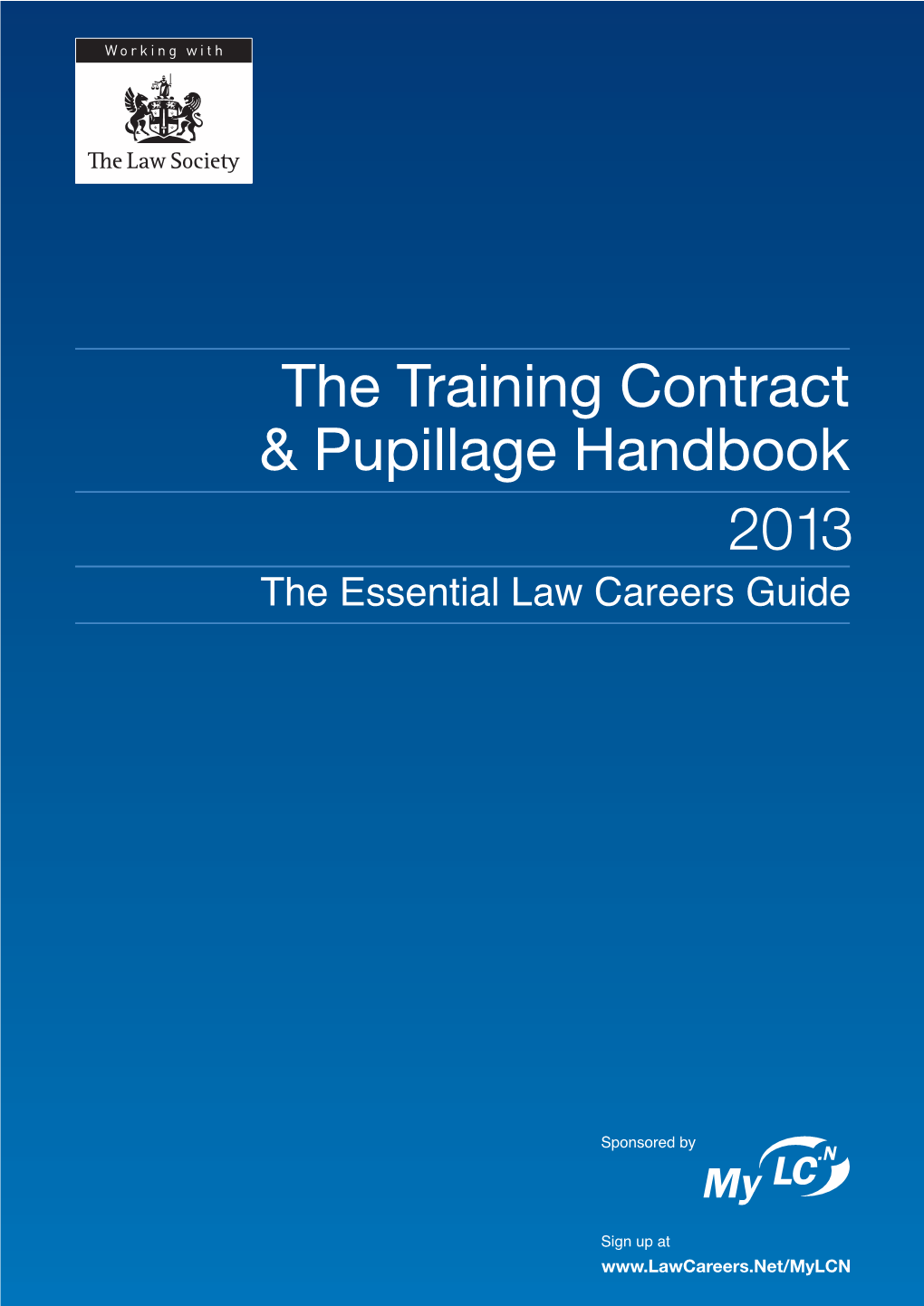 The Training Contract & Pupillage Handbook 2013