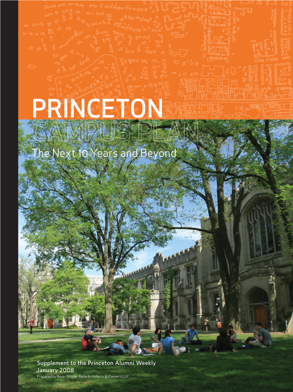 PRINCETON CAMPUS PLAN the Next 10 Years and Beyond