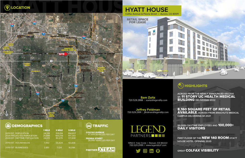HYATT HOUSE HYATT Housecolfax Avenue & Peoria Street • Aurora, CO 80011 RETAIL SPACE ��0 for LEASE