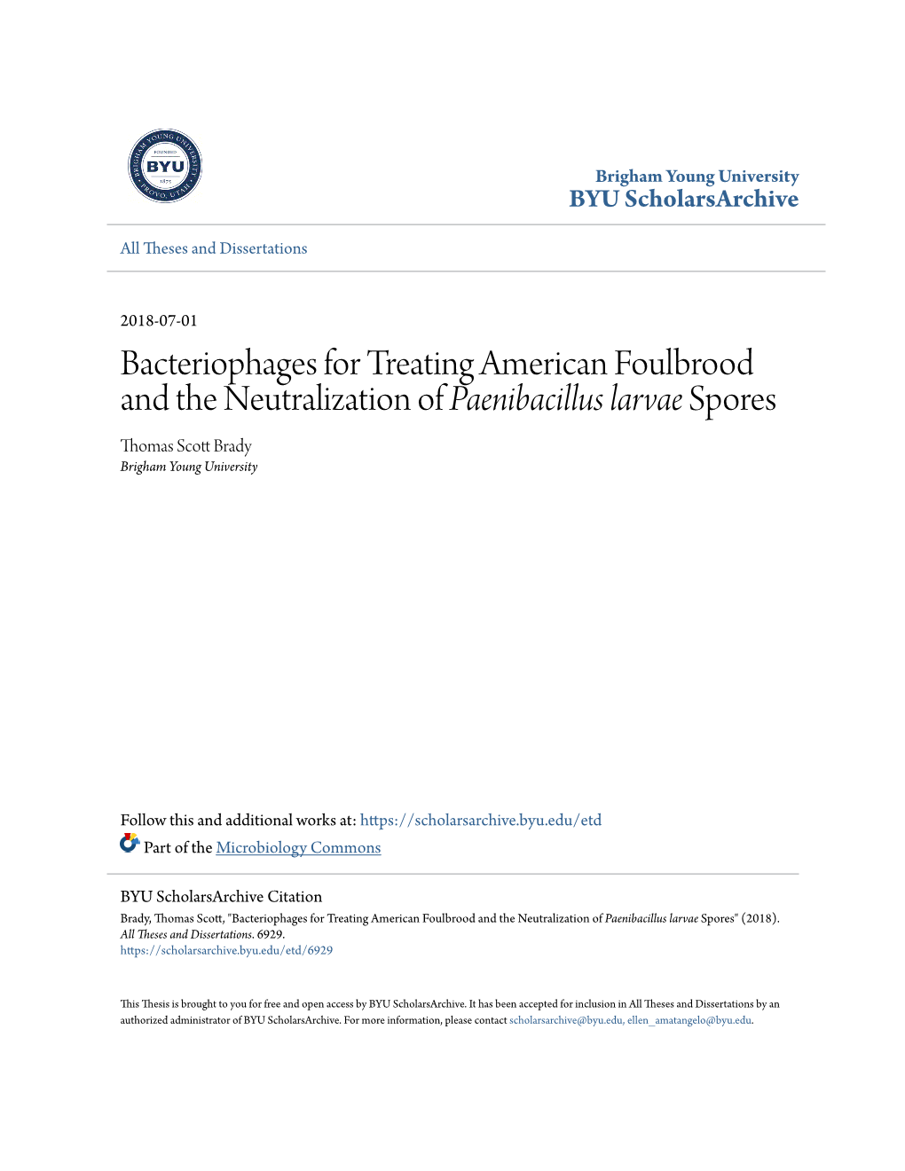 Bacteriophages for Treating American Foulbrood and the Neutralization of Paenibacillus Larvae Spores Thomas Scott Rb Ady Brigham Young University