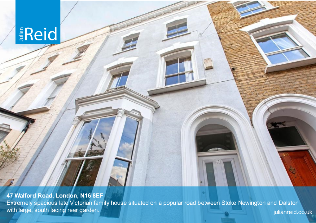 47 Walford Road, London, N16 8EF Extremely Spacious Late Victorian