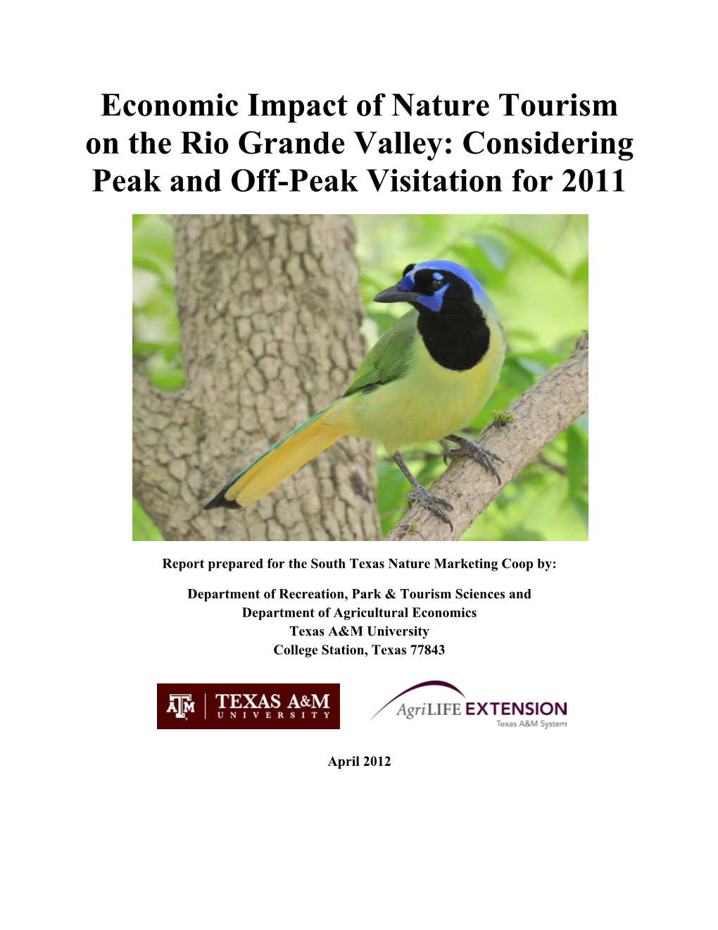 Economic Impact of Nature Tourism on the Rio Grande Valley: Considering Peak and Off-Peak Visitation for 2011