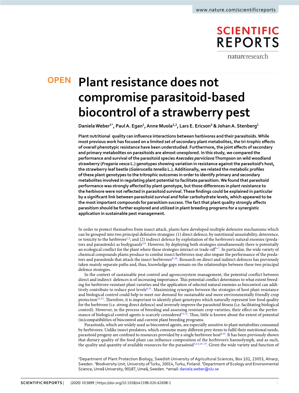 Plant Resistance Does Not Compromise Parasitoid-Based Biocontrol of a Strawberry Pest Daniela Weber1*, Paul A