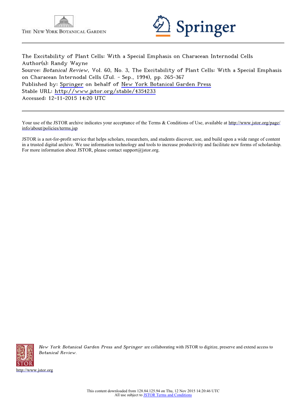 The Excitability of Plant Cells: with a Special Emphasis on Characean Internodal Cells Author(S): Randy Wayne Source: Botanical Review, Vol