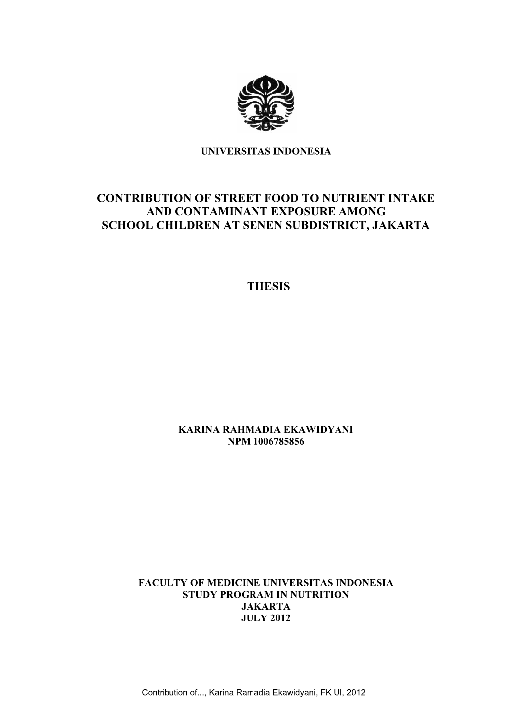 Contribution of Street Food to Nutrient Intake and Contaminant Exposure Among School Children at Senen Subdistrict, Jakarta