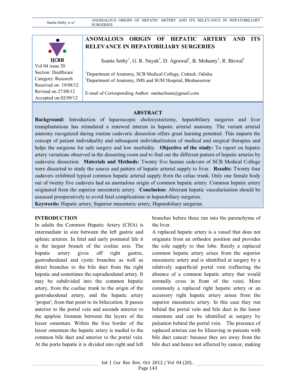 ANOMALOUS ORIGIN of HEPATIC ARTERY and ITS RELEVANCE in HEPATOBILIARY Sunita Sethy Et Al SURGERIES